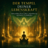 In der Meditation kehrt Deine Kraft zurück